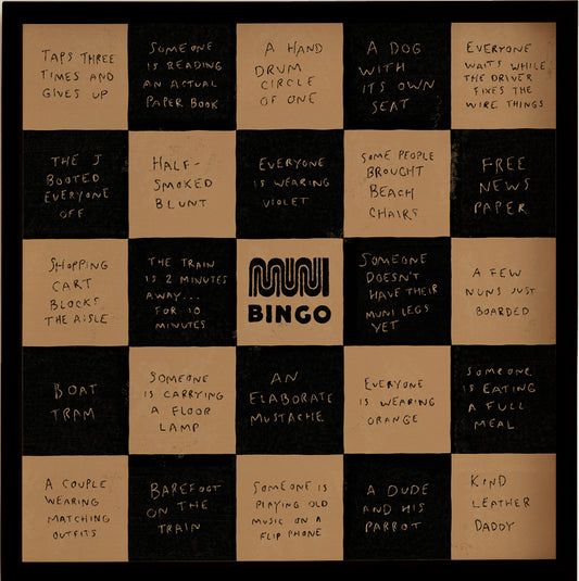 "MUNI Bingo" by Erica Katrak